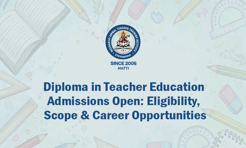 Diploma in Teacher Education Admissions Open at MATTI