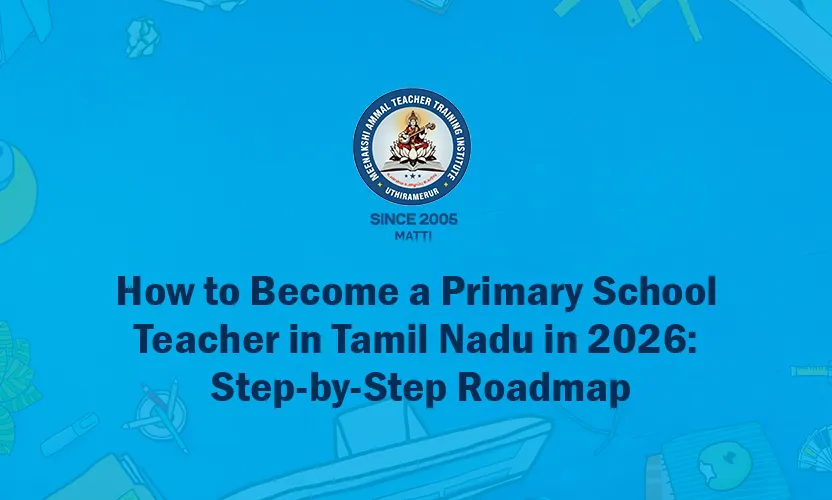 How to Become a Primary School Teacher in Tamil Nadu 2026